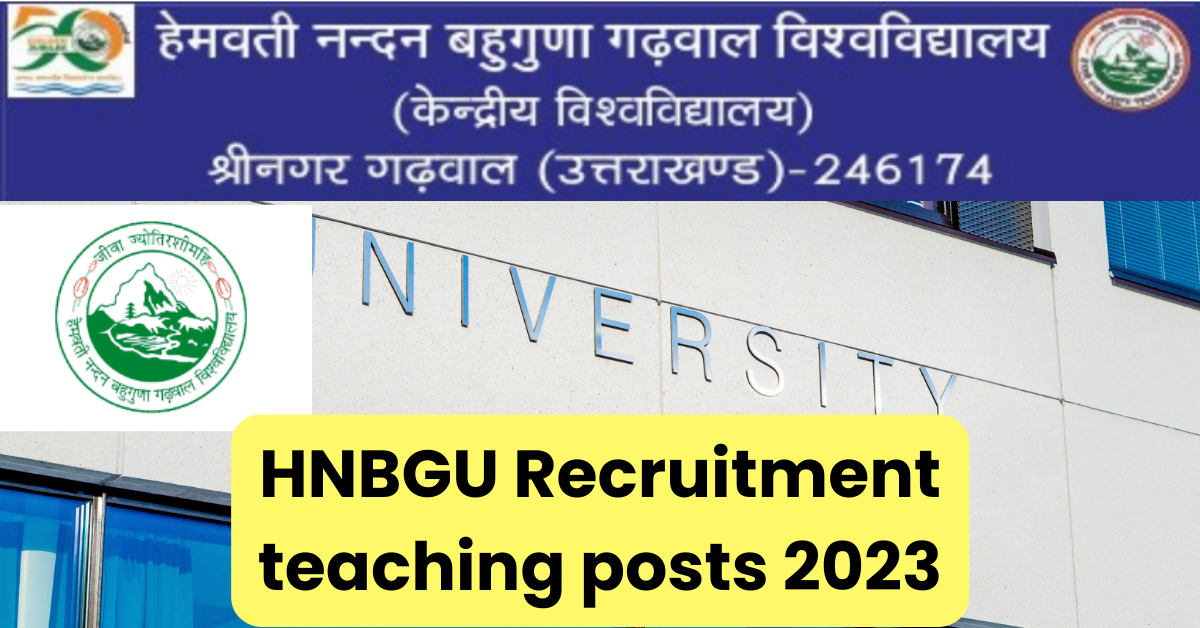 HNBGU Recruitment teaching posts 2023