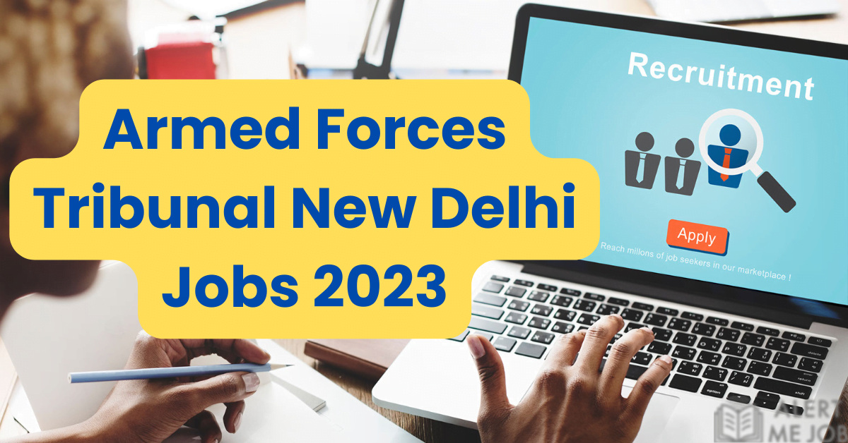 Armed Forces Tribunal New Delhi Jobs