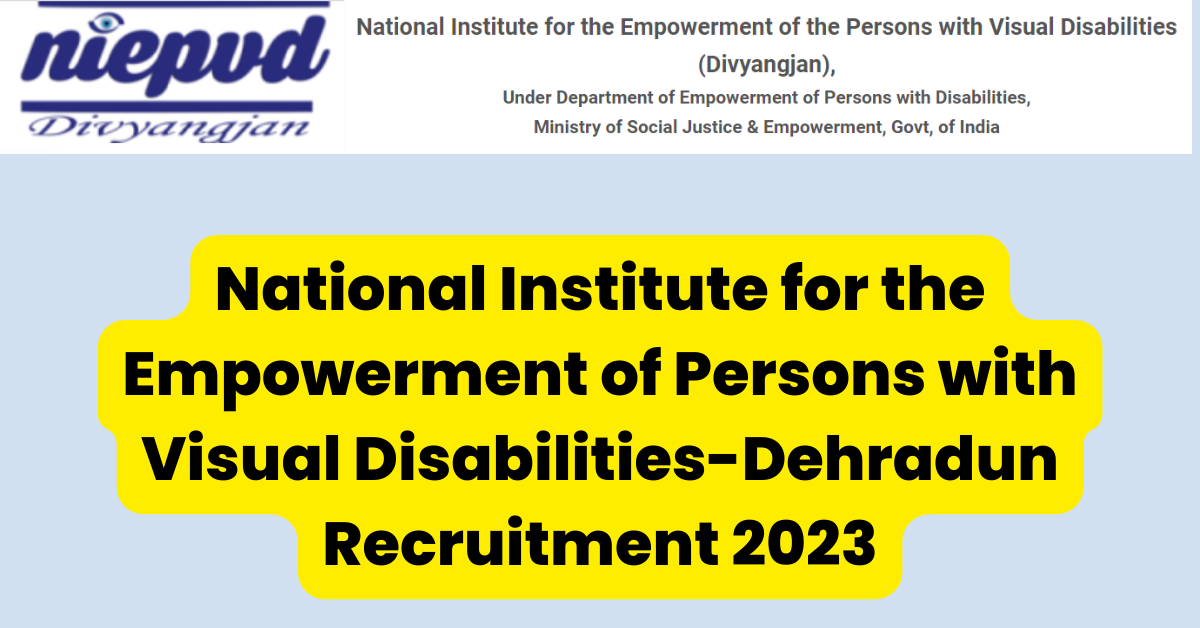 NIEPVD Reruitment 2023 for Various Posts 5 NIEPVD Reruitment 2023 for Various Posts