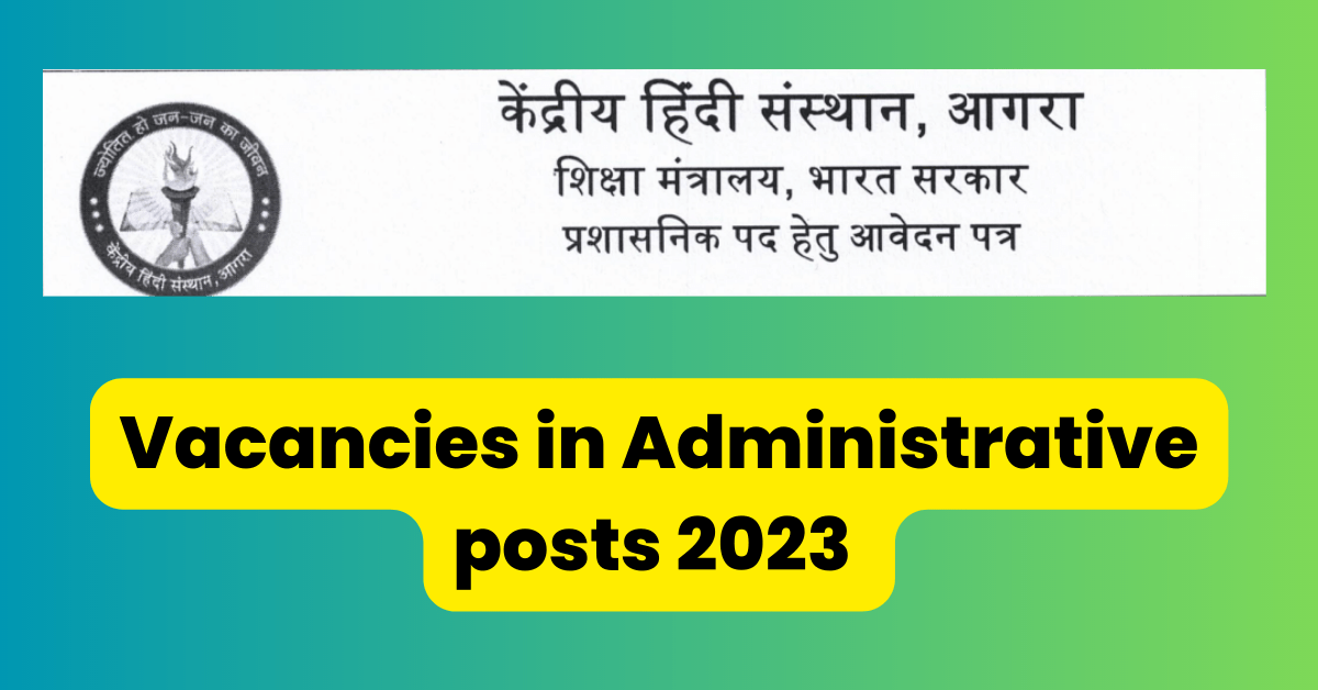 Kendriya Hindi Sansthan Agra Recruitment 2023 4 Kendriya Hindi Sansthan Agra Recruitment 2023