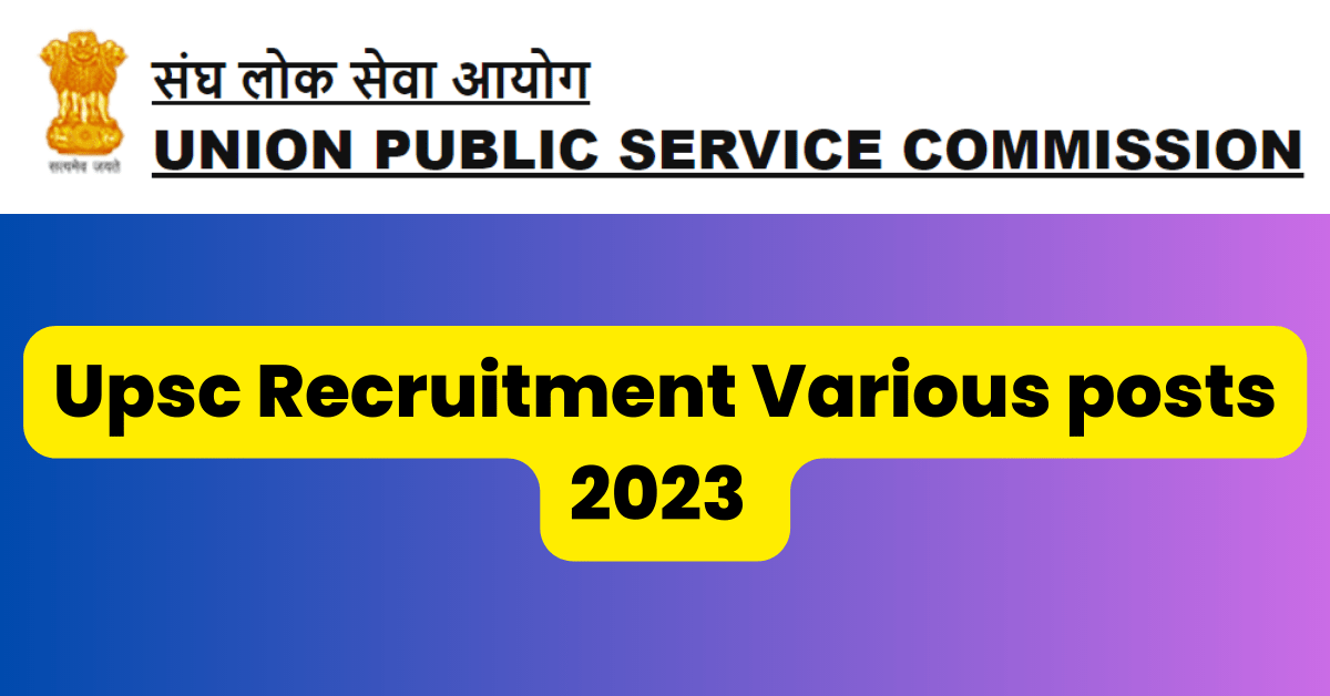 UPSC Recruitment 2023 Job Alert