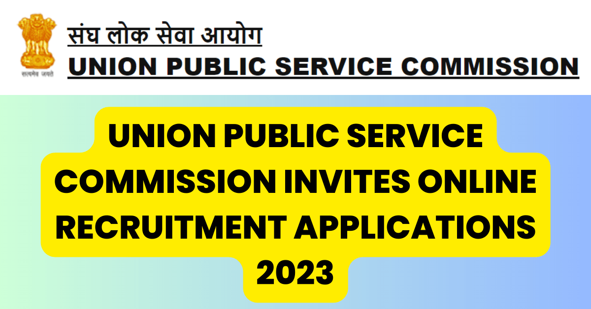 UPSC Latest Vacancy Job alert 2023