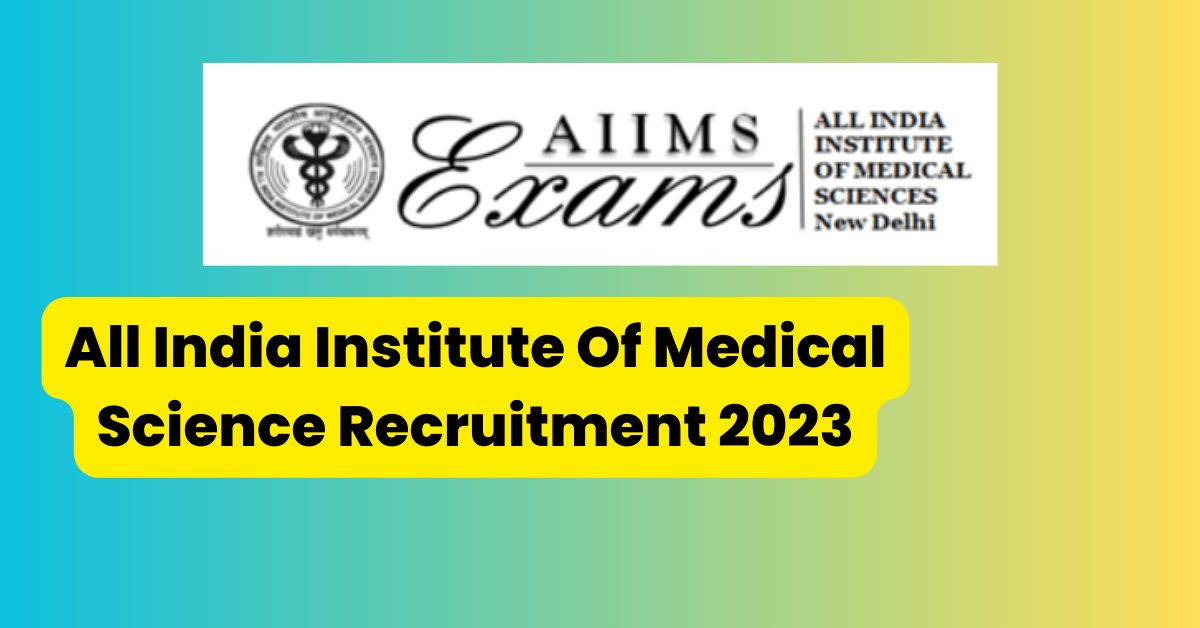 AIIMS job alert for the Posts of Group A B C 2023 3 AIIMS job alert for the Posts of Group A B C 2023