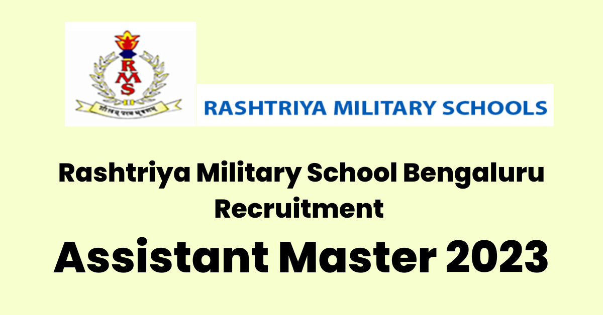 RMS Bengaluru vacancy 2023 for Assistant Master 6 RMS Bengaluru vacancy 2023 for Assistant Master