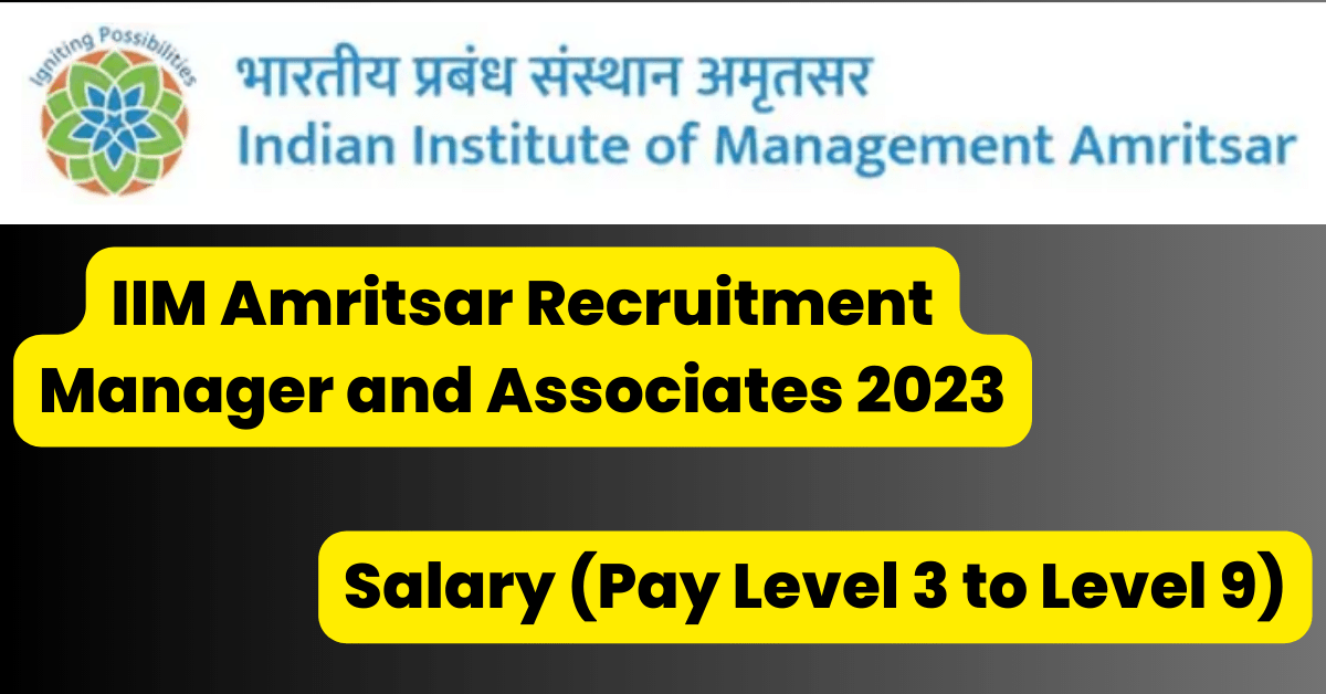 IIM amritsar job alert for various posts 2023 4 IIM amritsar job alert for various posts 2023