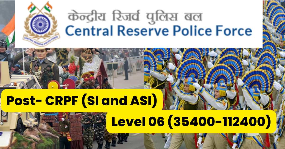 CRPF Job Alert For SI and ASI Posts 2023