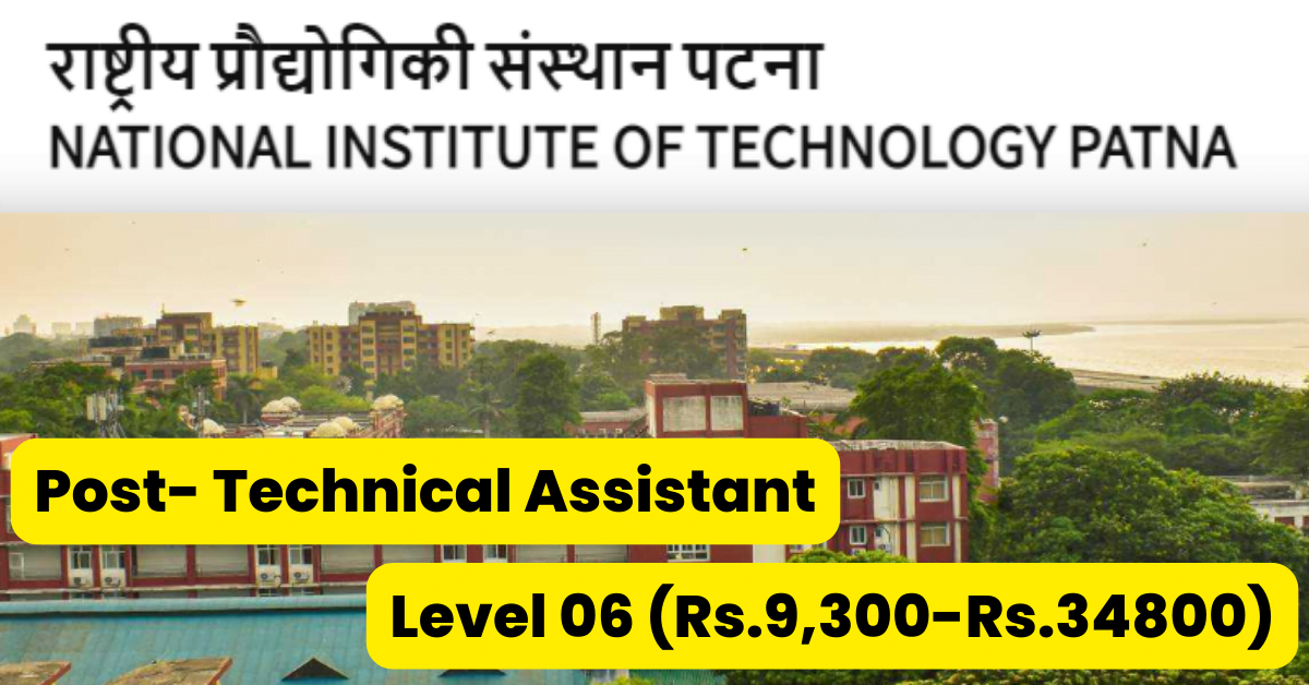 NIT Patna Job Alert For Technical Assistant 2023
