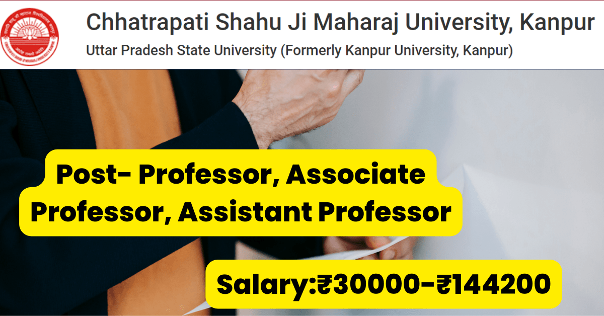 Professors Job Alert 2023 at CSJMU Kanpur 6 Professors Job Alert 2023 at CSJMU Kanpur