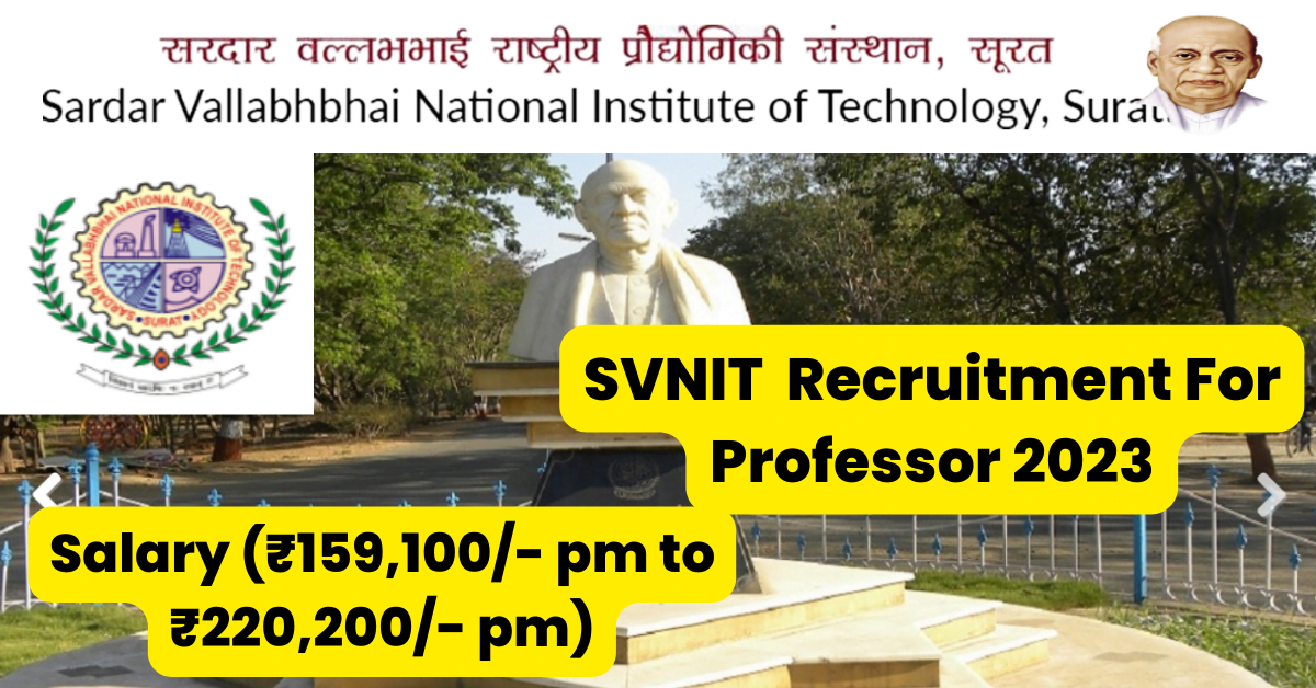 SVNIT Job Alert for Professor 2023 2 SVNIT Job Alert for Professor 2023