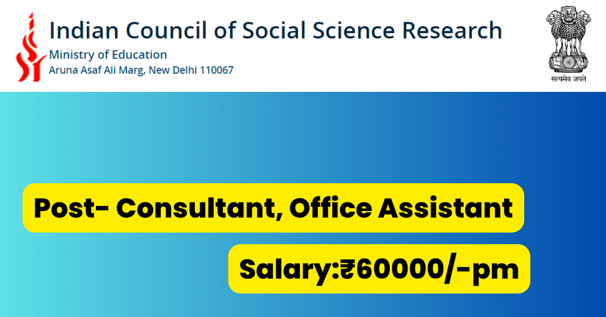 ICSSR Delhi Job Alert 2023 4 ICSSR Delhi Job Alert 2023