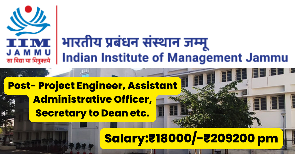 IIM Jammu Job Alert 2023 for non teaching posts 3 IIM Jammu Job Alert 2023 for non teaching posts