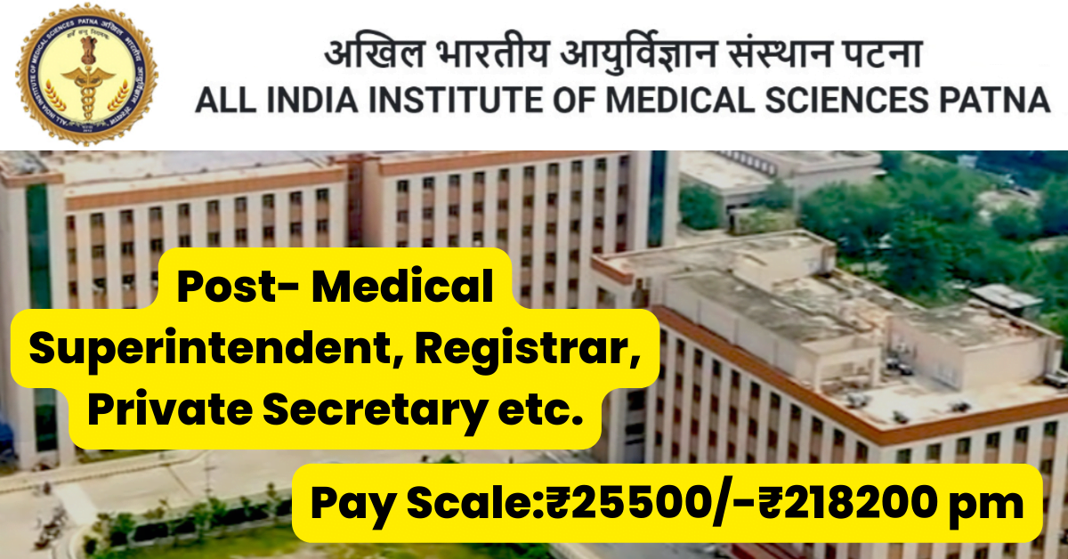 AIIMS Patna Job Alert 2023 on Deputation 8 AIIMS Patna Job Alert 2023 on Deputation
