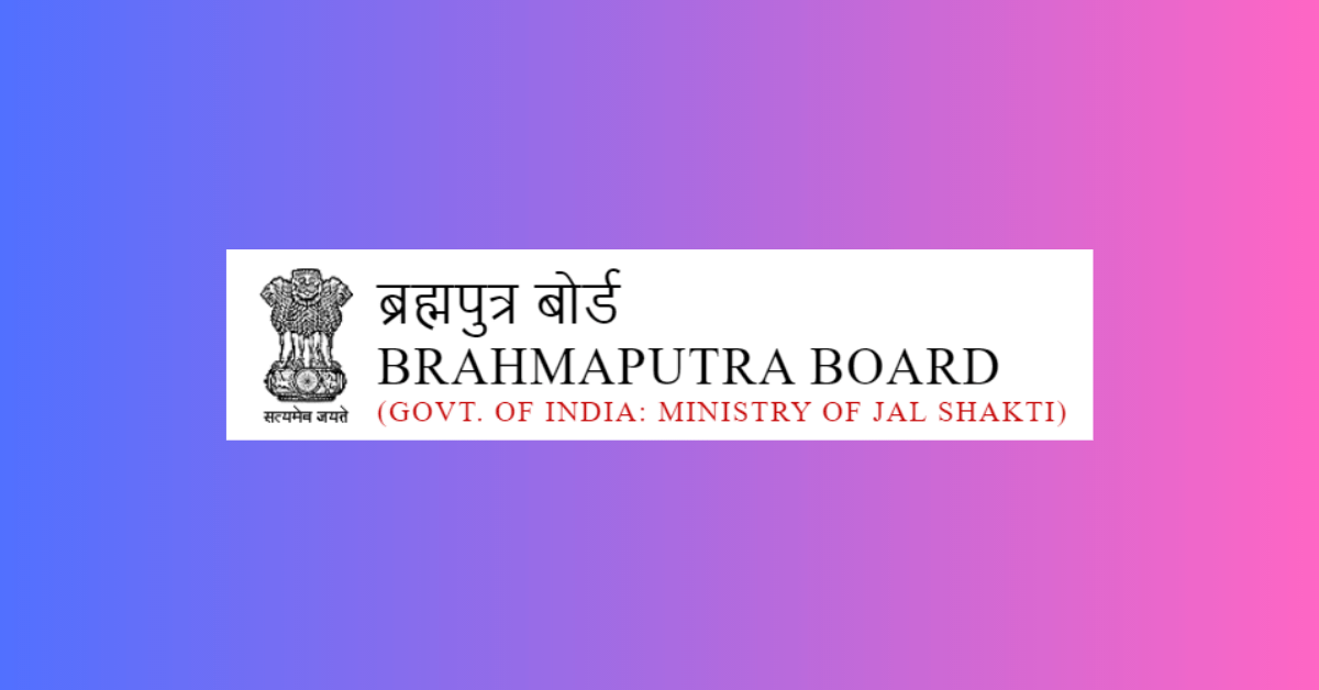 Brahmaputra Board Recruitment On Deputation
