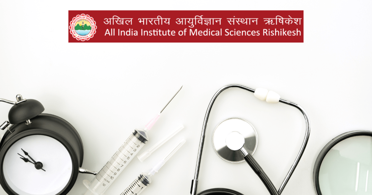 AIIMS Rishikesh Recruitment clinical embryologist