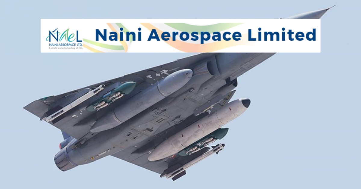 NAINI Aerospace Ltd Recruitment